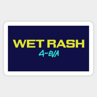 WET RASH Sticker